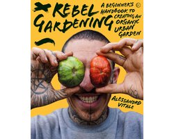 Rebel Gardening
