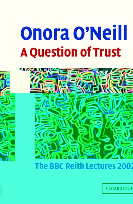 Onora Oneill Question Of Trust - cover