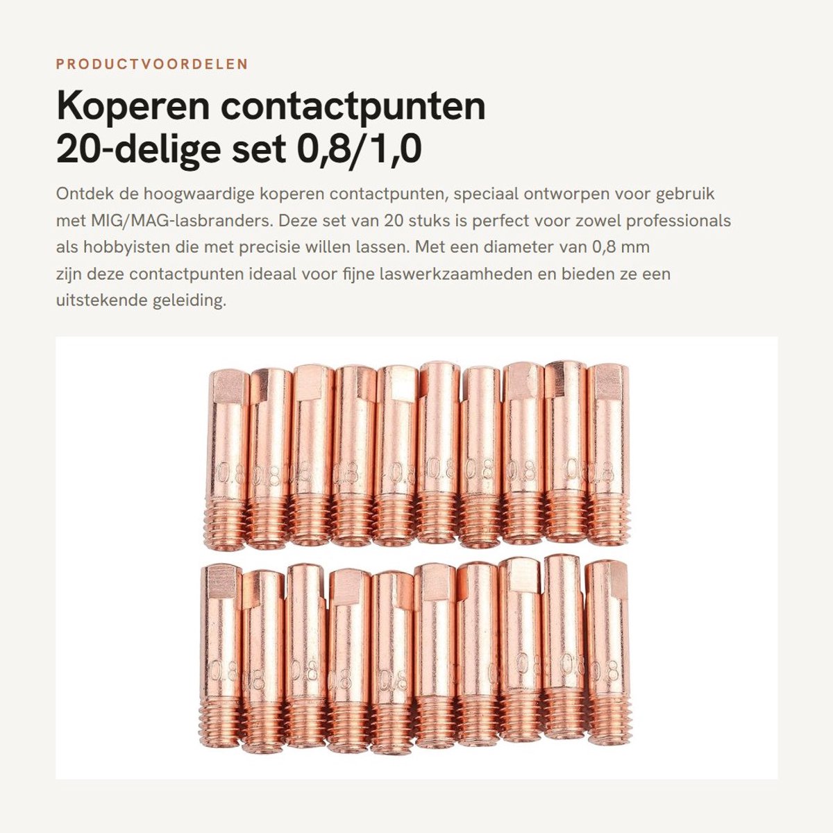 Dailygoods- Contactpunten Rood Koper - 20-delige Set - Geschikt voor 15AK MIG/MAG-lasbrander - Verbruiksmaterialen 0,8/1,0 mm - Totale Lengte 2,3 cm - Gewicht 139 g - Lasdraad