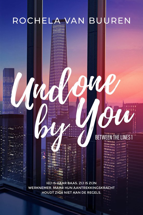 Between the Lines 1 - Undone by you (Nederlandse editie) - cover