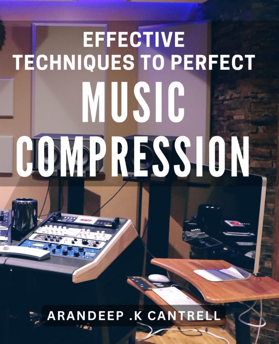 Techniques to Perfect Music Compression: Unlocking the Power of Audio Compression: Proven Strategies for Crisp and Clear Sound Quality