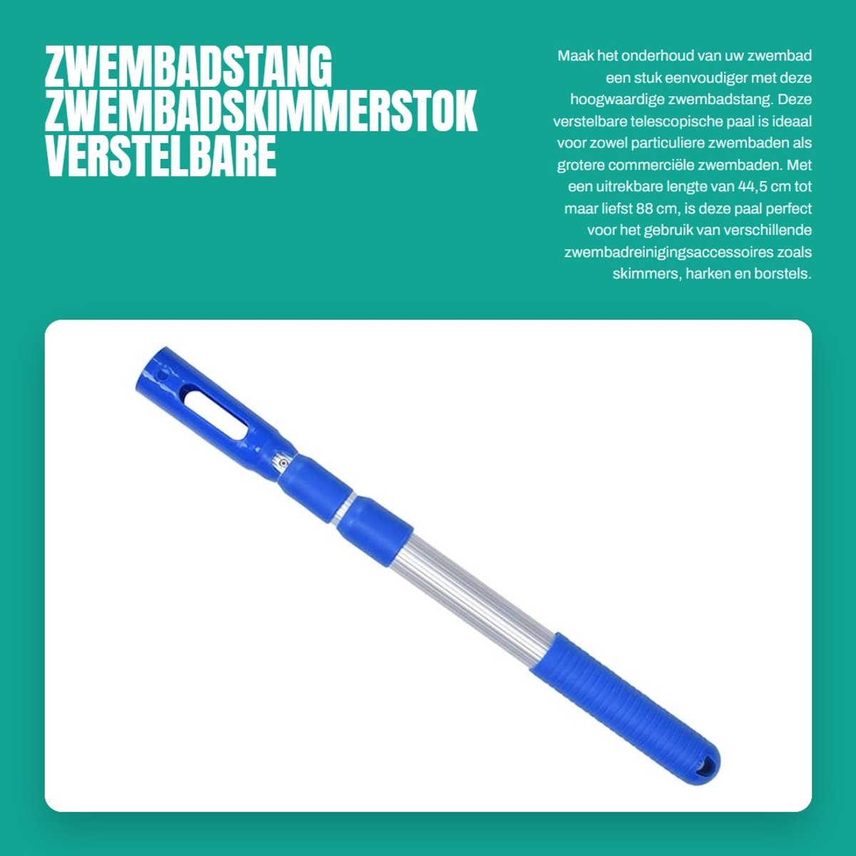 Dailygoods- Zwembadstang Verstelbaar - Zwembadpaal - Telescopische Stang - Skimmer/Hark/Borstel - Aluminiumlegering - 44,5/88 cm