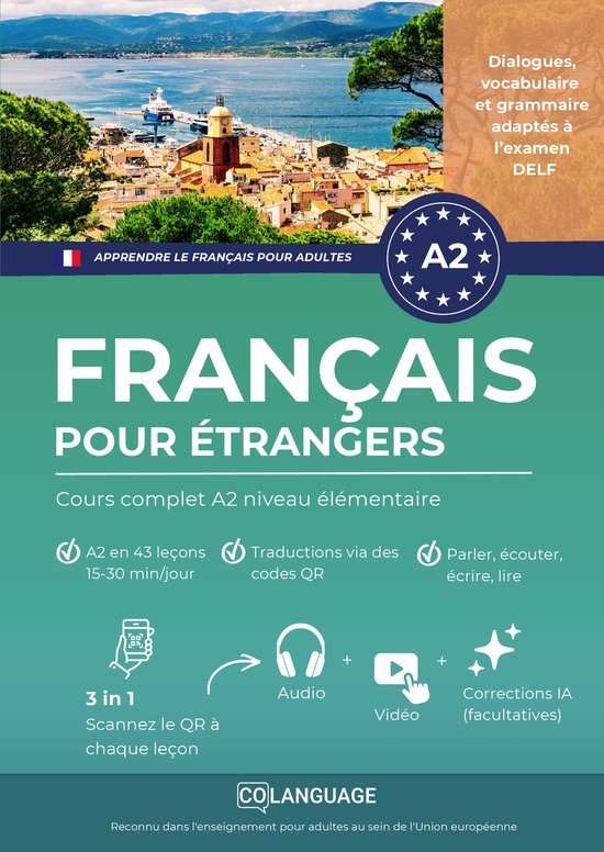 Français pour Étrangers, cours A2. Comprend 43 leçons, QR-codes pour traductions, audio et vidéo. Inclut corrections IA (facultatives).