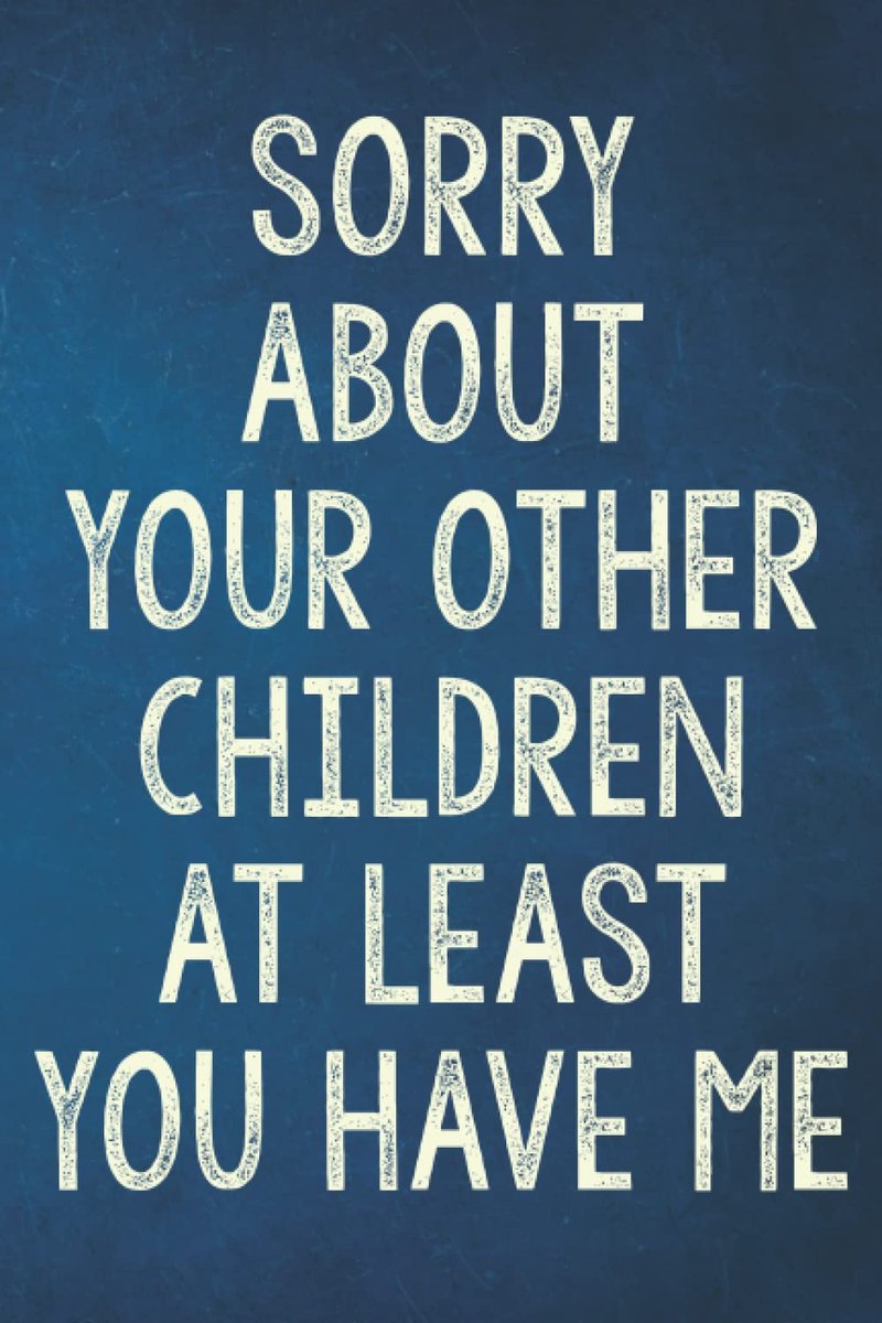 Day Gifts: Sorry About Your Other Children At Least You Have Me: Personalized Father's Day, Happy Fathers Day Notebook, Funny & Lovely Fathers Day Gift From Daughter or Son