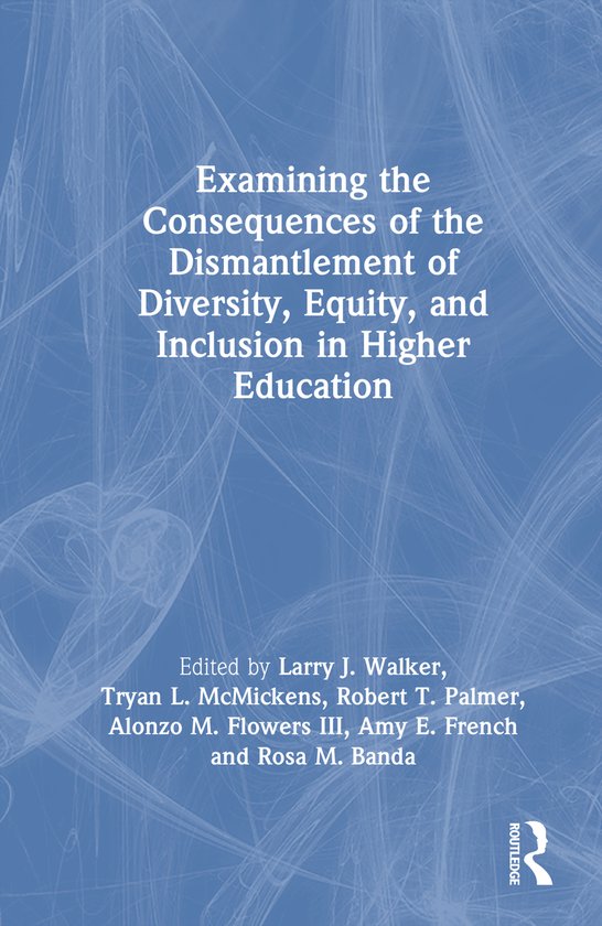 Examining the Consequences of the Dismantlement of Diversity ... - cover
