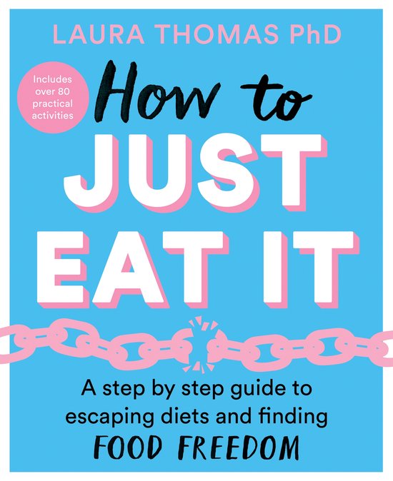 How to Just Eat It A StepbyStep Guide to Escaping Diets and  ... - cover