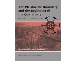 World and Regional GeologySeries Number 9-The Pleistocene Boundary and the Beginning of the Quaternary