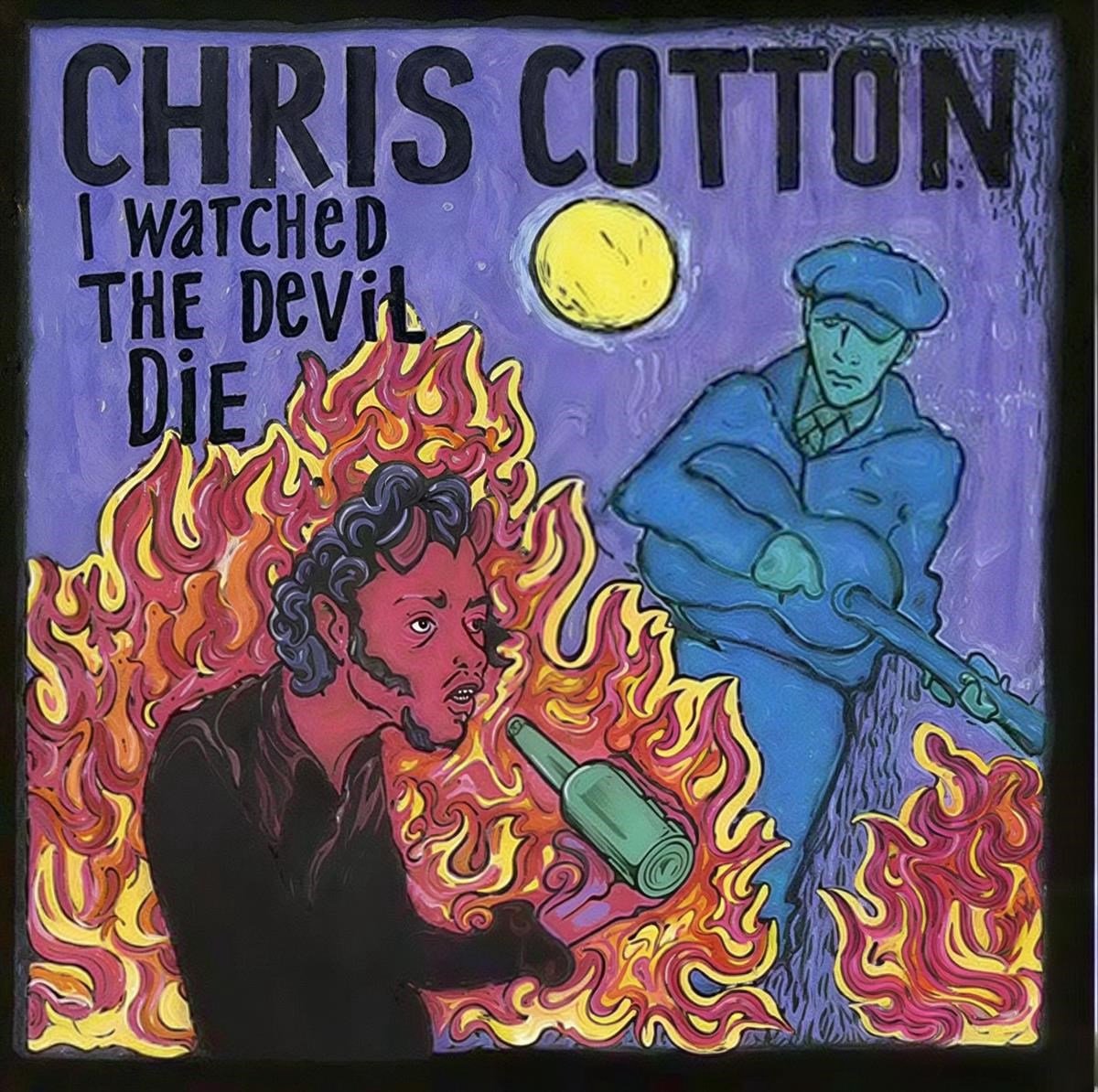 Chris Cotton - I Watched The Devil Die (CD)