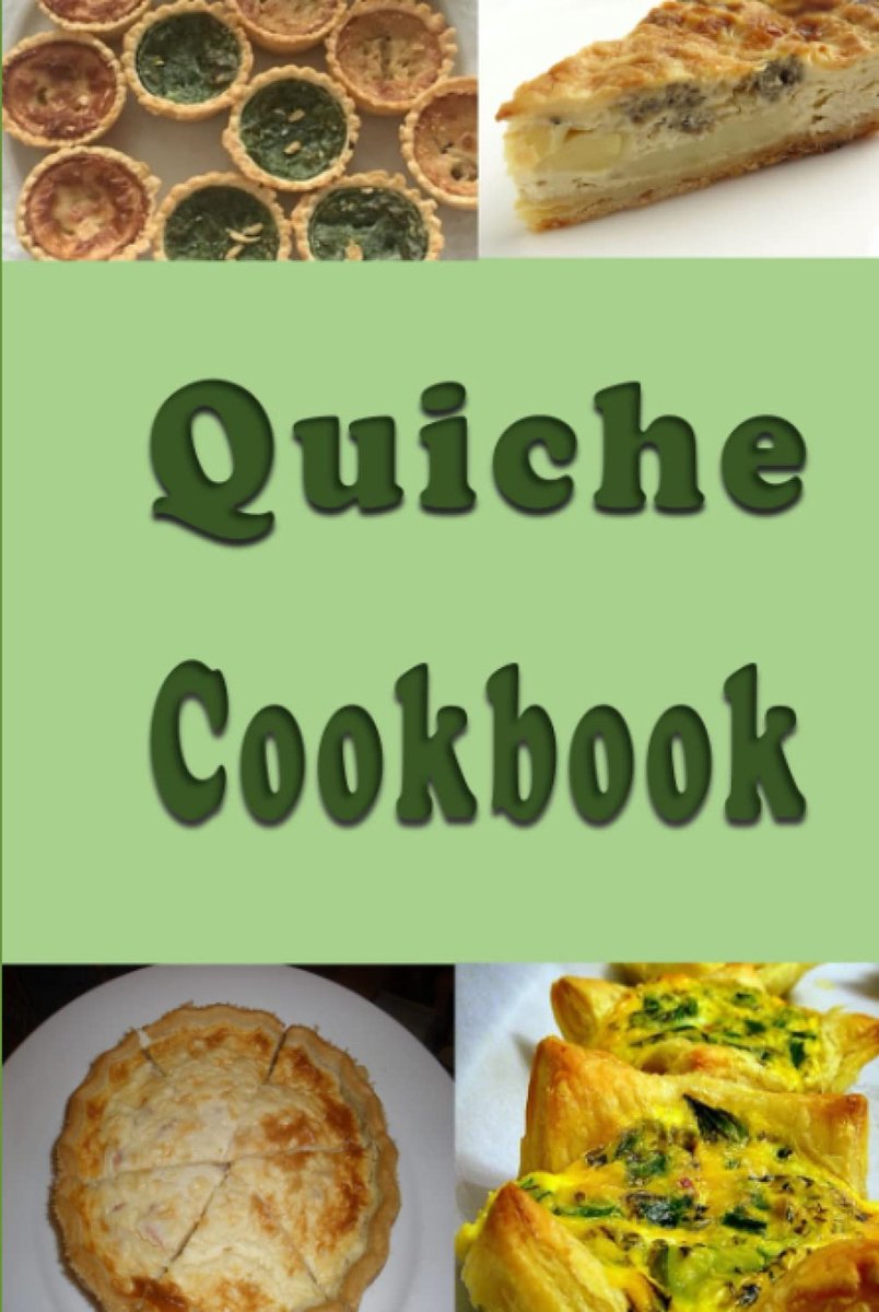 Quiche Cookbook