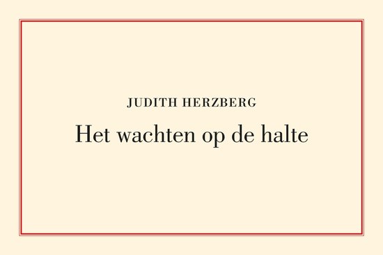 Judith Herzberg Het wachten op de halte