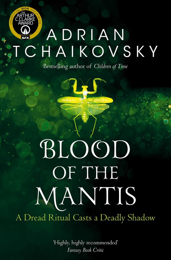 Couverture du livre "Blood of the Mantis" par Adrian Tchaikovsky, avec une mante religieuse verte sur fond sombre.