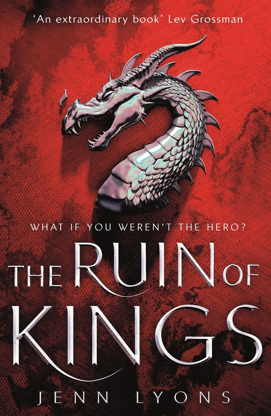 Boekomslag 'The Ruin of Kings' met een drakenkop op een rood textuur. 'An extraordinary book' Lev Grossman.