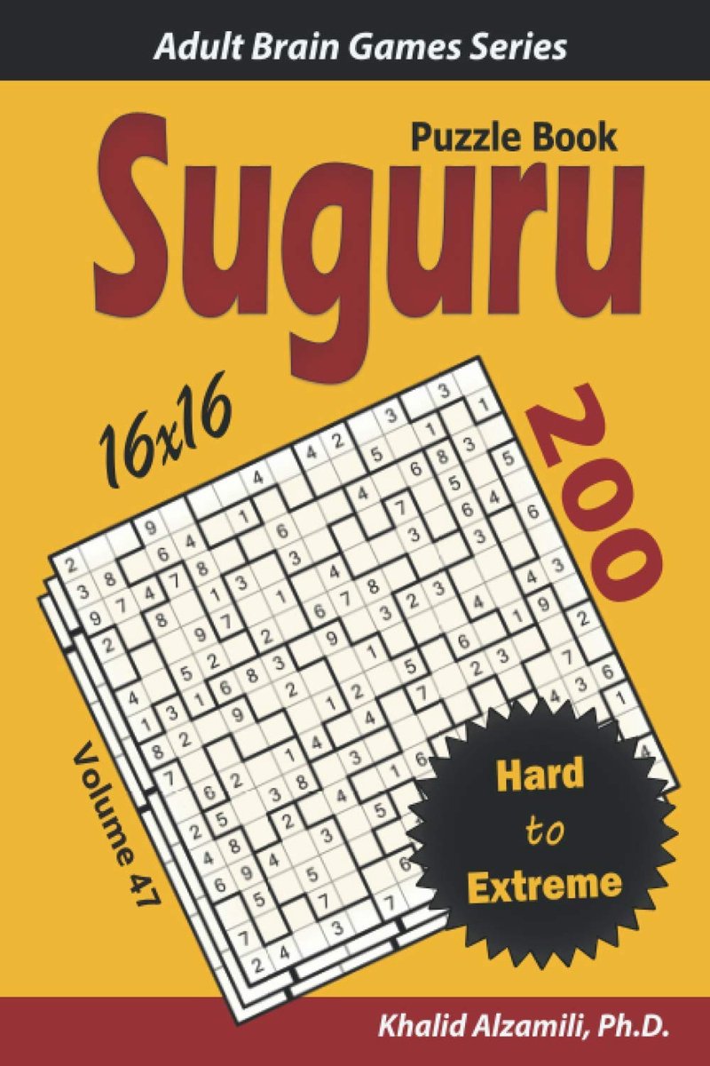SUGURU Puzzle Book: 200 Hard to Extreme (16x16) Puzzles - ShopVlot