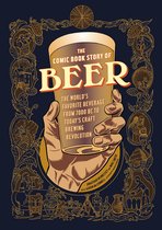 Comic Book Story of - The Comic Book Story of Beer