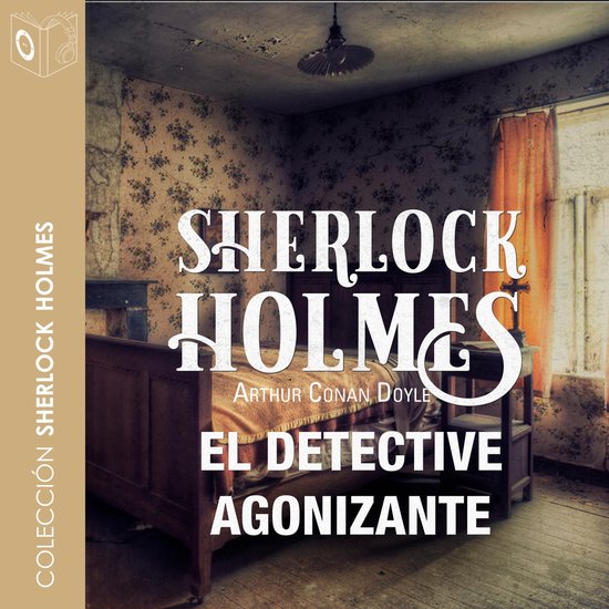 El detective agonizante - Dramatizado - cover