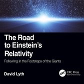 The Road to Einstein's Relativity