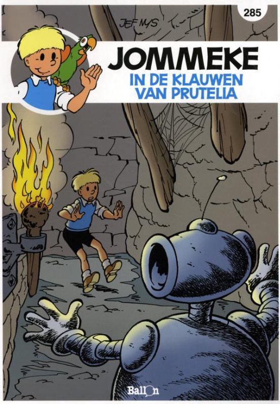 Jommeke stripboek 'In de klauwen van Pretulia' met Jommeke die wegrent voor een robot in een grot. Een papegaai zit op Jommekes schouder.