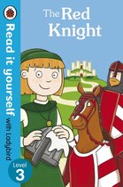 Read It Yourself 3 - The Red Knight - Read it yourself with Ladybird