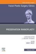 The Clinics: Surgery Volume 29-1 - Preservation Rhinoplasty, An Issue of Facial Plastic Surgery Clinics of North America E-Book