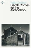 Penguin Modern Classics - Death Comes for the Archbishop