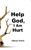 Help God 3 - Help God, I Am Hurt