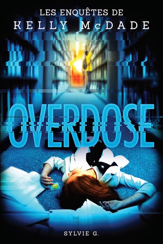 Les enquêtes de Kelly McDade 3 - Overdose - cover