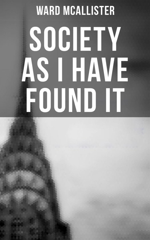 Society as I Have Found It - cover