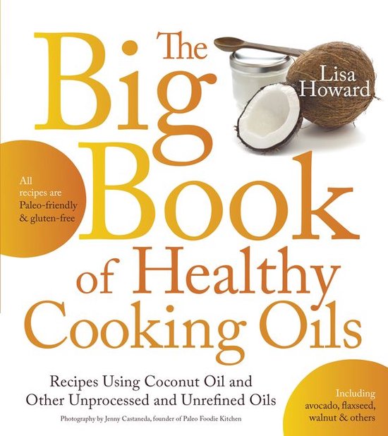 The Big Book of Healthy Cooking Oils - cover