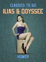 Classics To Go - Ilias & Odyssee