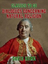 Classics To Go - Dialogues Concerning Natural Religion