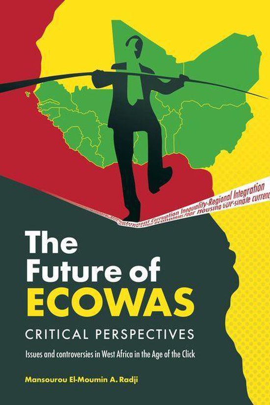 The Future of Ecowas: Critical Perspectives