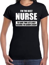 I'm the best nurse - always right t-shirt zwart dames - Cadeau verjaardag t-shirt verpleegster - kado voor zusters XS