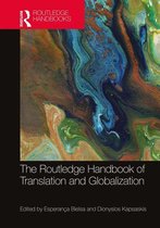 Routledge Handbooks in Translation and Interpreting Studies - The Routledge Handbook of Translation and Globalization