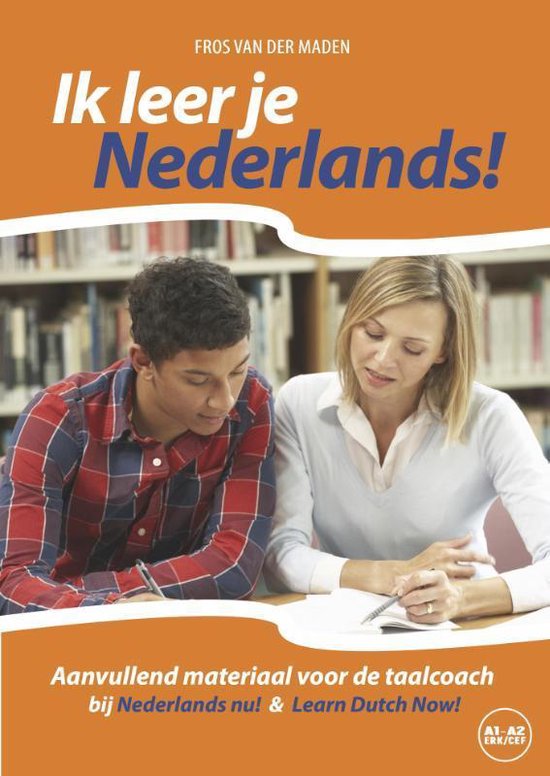 Ik leer je Nederlands! Niveau CEFR A1 - A2