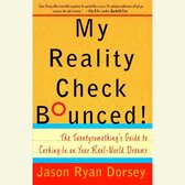 My Reality Check Bounced!