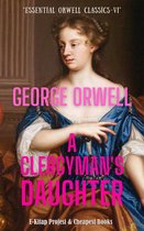 Essential Orwell Classics 6 - A Clergyman's Daughter