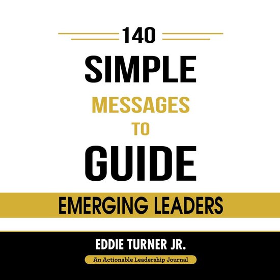 140 Simple Messages To Guide Emerging Leaders - cover