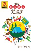 The Kid's Guide to Camping