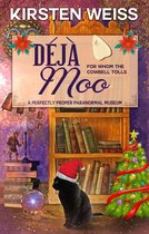 A Paranormal Museum Cozy Mystery 3 - Deja Moo