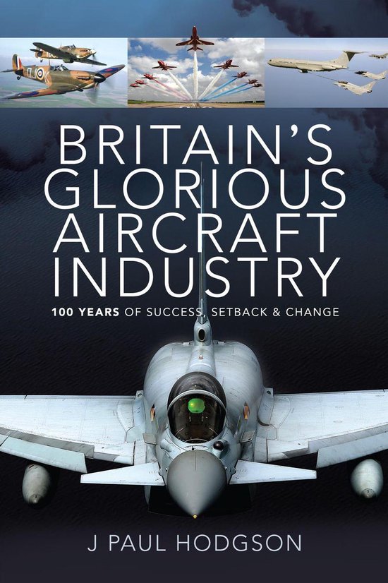 Britain's Glorious Aircraft Industry - cover