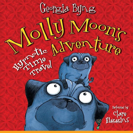 Molly Moon's Hypnotic Time Travel Adventure - cover