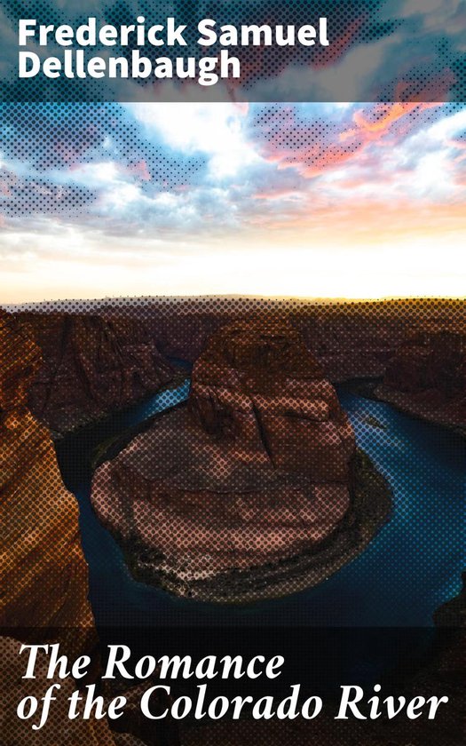 The Romance of the Colorado River - cover