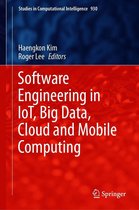 Studies in Computational Intelligence 930 - Software Engineering in IoT, Big Data, Cloud and Mobile Computing