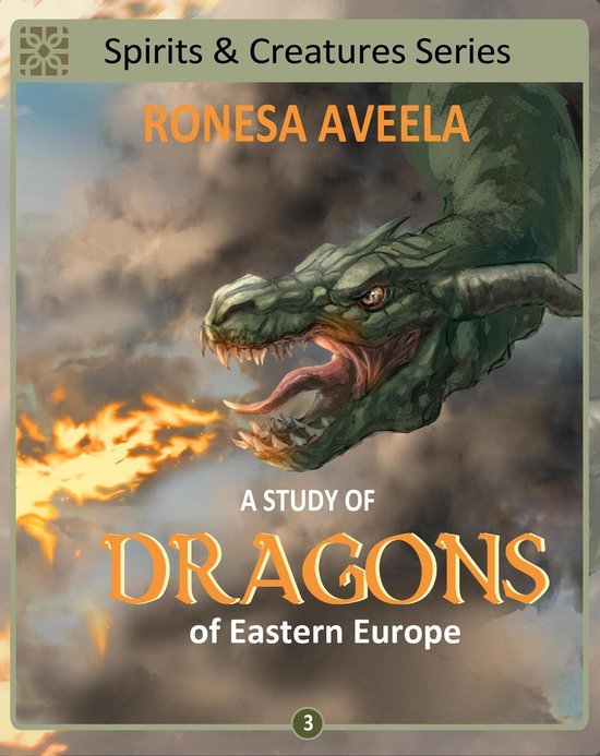 Spirits & Creatures Series 3 - A Study of Dragons of Eastern ... - cover
