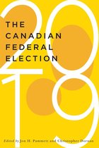 McGill-Queen's/Brian Mulroney Institute of Government Studies in Leadership, Public Policy, and Governance 2 - The Canadian Federal Election of 2019