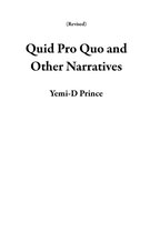 Revised - Quid Pro Quo and Other Narratives