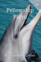 Fellowship Farm 6 - Fellowship Farm 6