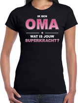 Ik ben oma wat is jouw superkracht - t-shirt zwart voor dames -  oma kado shirt M