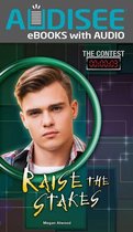The Contest 3 - Raise the Stakes