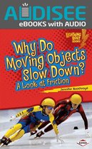 Lightning Bolt Books ® — Exploring Physical Science - Why Do Moving Objects Slow Down?